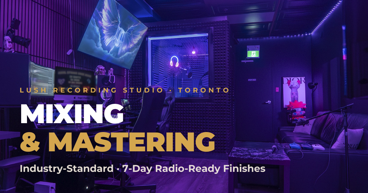 Vocal Mixing & Mastering Toronto — 7-Day Radio-Ready Finishes | Lush ...